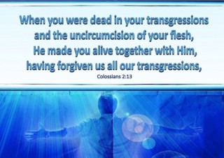 colossians-2-13-he-made-you-alive-with-him